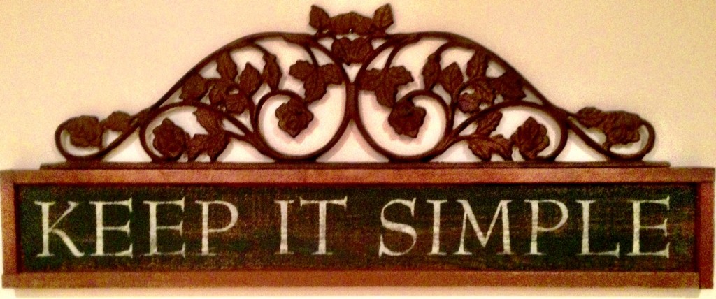 "Keep It Simple" plaque www.mytributejournal.com