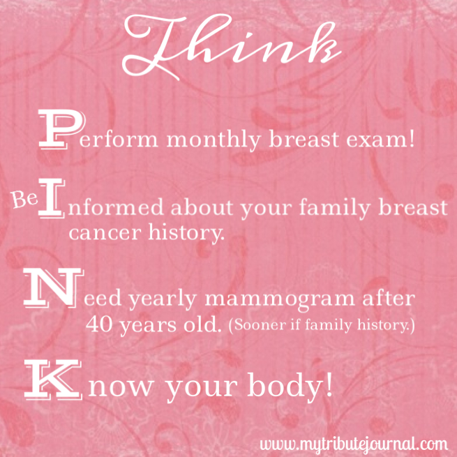 Think Pink..an acronym for good breast care awareness! www.mytributejournal.com