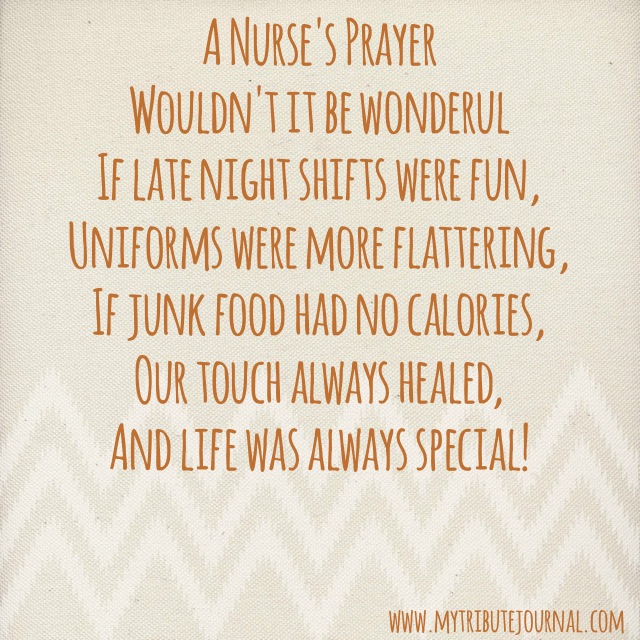 A Nurse's Prayer! www.mytributejournal.com