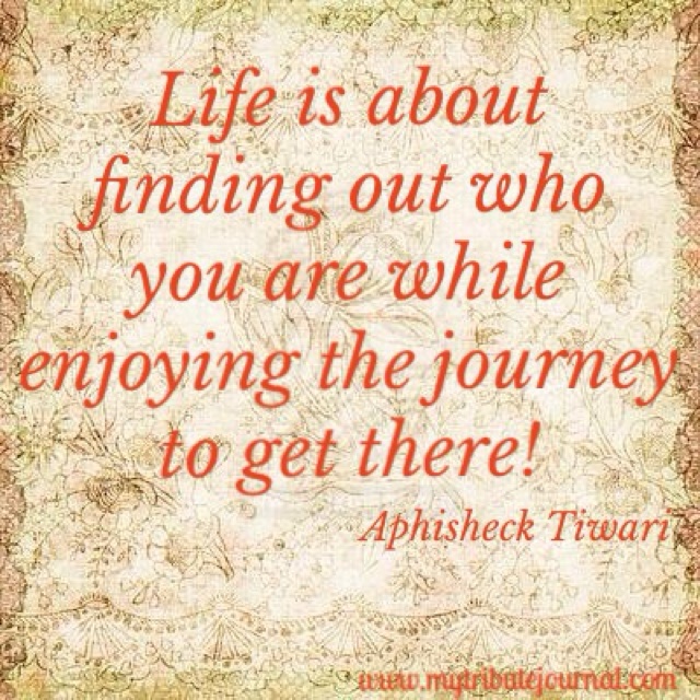 "Life is a Journey!" quote www.mytributejournal.com