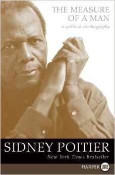 The Measure Of A Man by Sidney Poitier 