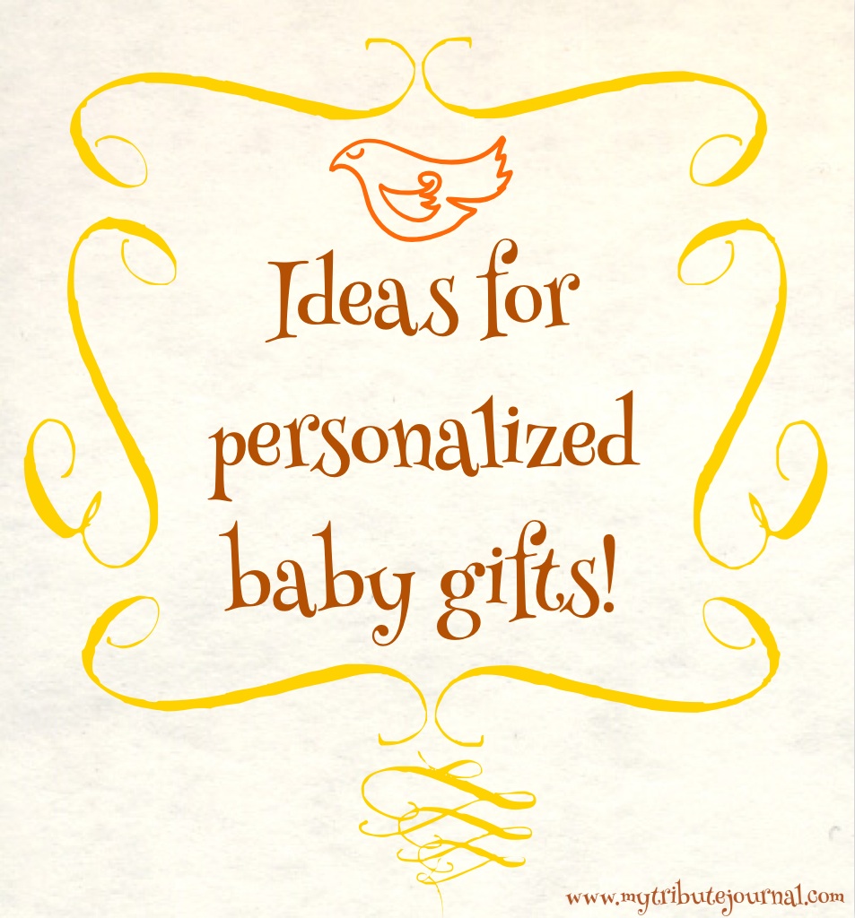 Persaonlized baby gifts www.mytributejournal.com