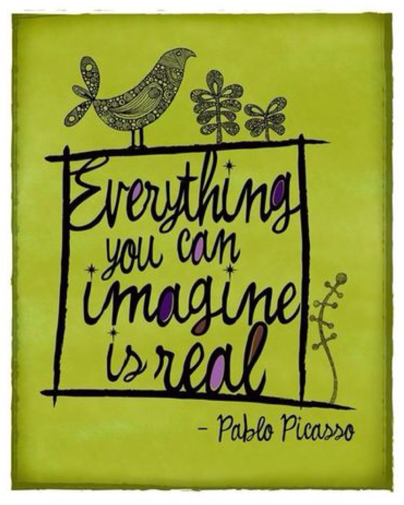 Quote: "Everything yu can imagine is real." www.mytributejournal.com