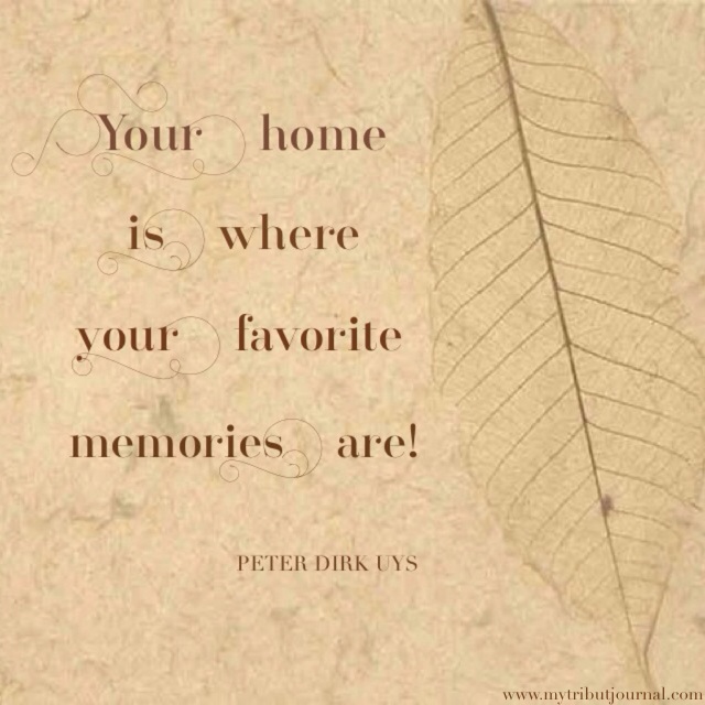 Home Sweet Home quote www.mytributejournal.com