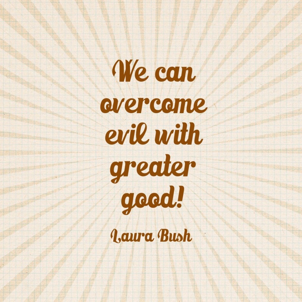 Laura Bush quote.