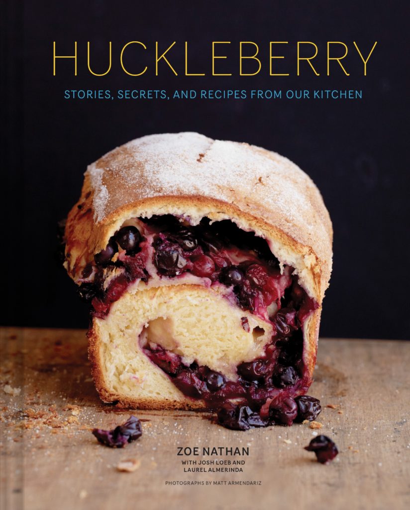 Huckleberry Cookbook by Zoe Nathan 