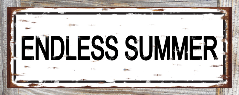 Endless Summer sign.